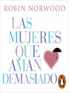 Las mujeres que aman demasiado (Mujeres que aman demasiado)